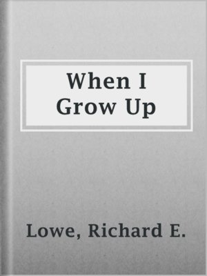 cover image of When I Grow Up